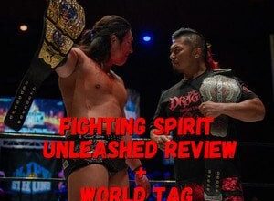 Keepin' It Strong Style - EP 363 - Fighting Spirit Unleashed Review + World Tag League Preview