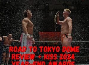 Keepin' It Strong Style - EP 369 - Road to Tokyo Dome + KISS 2024 Year-End Awards Break Down