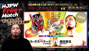 [NJPW Free Match] El desperado vs Kosei Fujita (BEST OF THE SUPER Jr.31 5/13/2024）