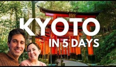5 Days in Kyoto | The Best Things to Do in Kyoto, Japan