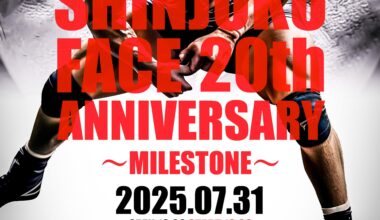 Shinjuku FACE announced a 20th Anniversary show to be held on July 31st. NJPW, AJPW, DDT, OZ Academy, Up Town & West Gate Pro-Wrestling are promotions that will be involved. Main event is set, with Hiromu Takahashi & Chris Brookes vs. Yuki Ueno & Atsuki Aoyagi.