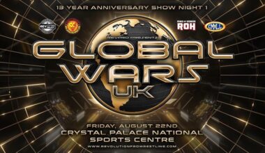 RevPro have announced the return of Global Wars UK. RevPro, NJPW, ROH and CMLL will crossover on RevPro’s Night 1 Anniversary show during Forbidden Door weekend.