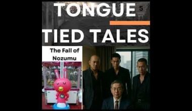 Tongue Tied Tales Episode 5: The fall of Nova ekaiwa. Nozumu and the Japanese mafia.