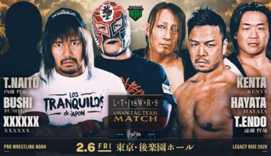 Tetsuya Naito, BUSHI and X will take on Kenta, Tetsuya Endo and HAYATA in a 6-man tag team match. Most likely SANADA debuting in NOAH
