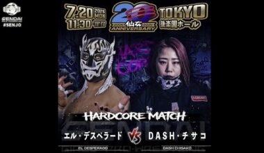 El Desperado vs. DASH Chisako in a Hardcore Match announced for SENDAI GIRLS’ July 20th show